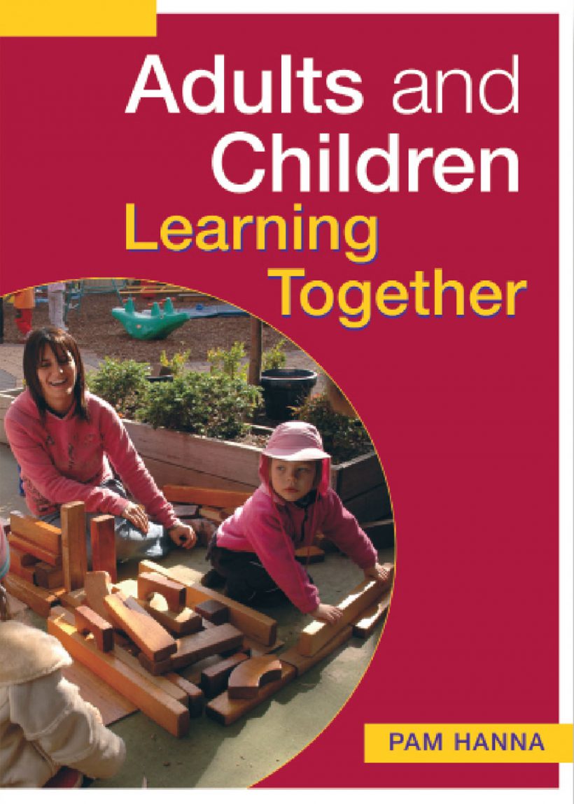 Adults And Children Learning Together by Pam Hanna