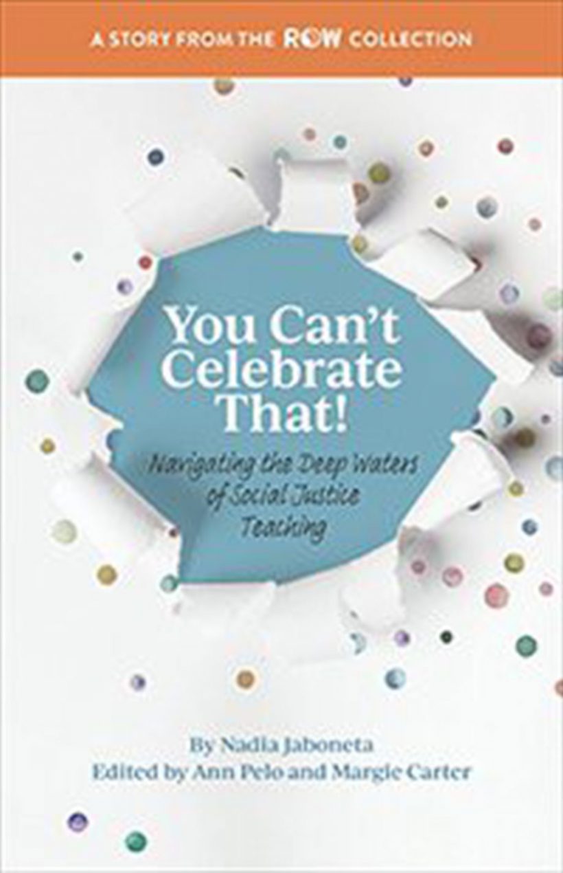 You Can’t Celebrate That! by Nadia Jaboneta – Pademelon Press