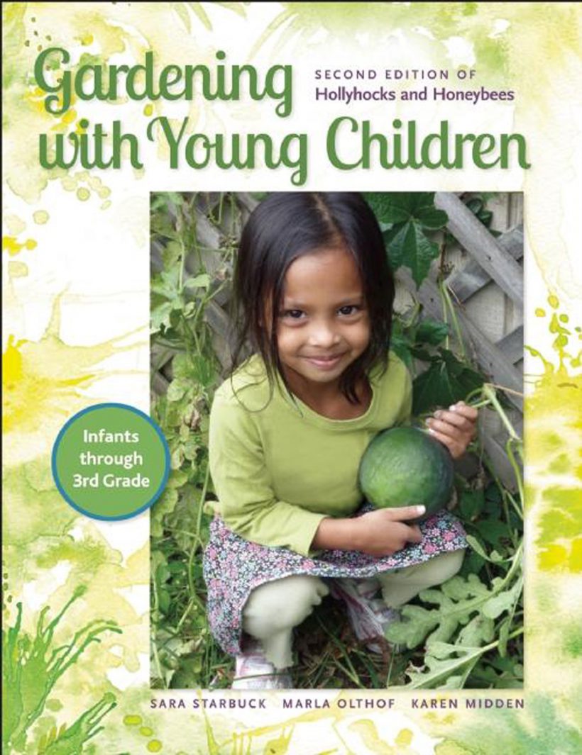 Gardening with Young Children: Second Edition of Hollyhocks and Honeybees