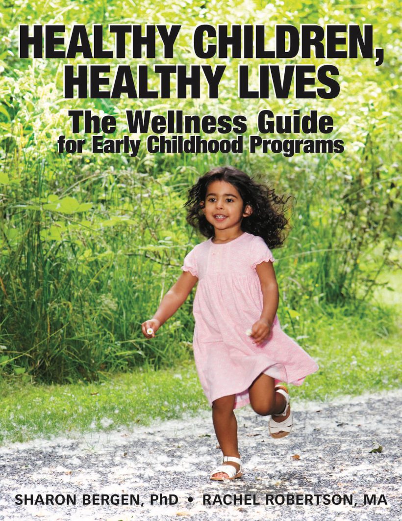 Healthy Children, Healthy Lives: The Wellness Guide for Early Childhood Programs