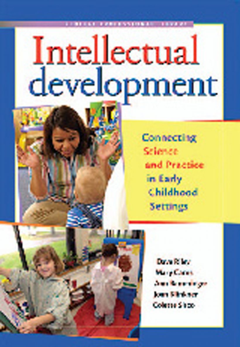 Intellectual Development: Connecting Science and Practice in Early