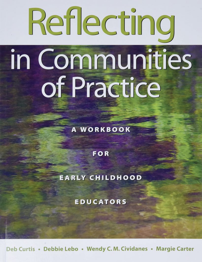 Reflecting in Communities of Practice: A Workbook for Early Childhood Educators