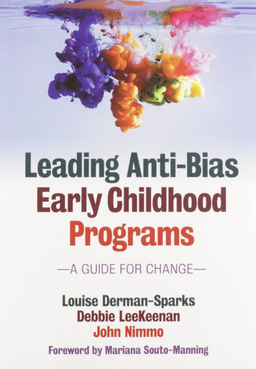 eading Anti-Bias Early Childhood Programs: A Guide for Change