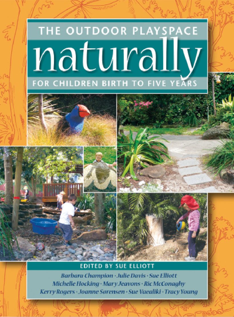 The Outdoor Playspace Naturally by Sue Elliott