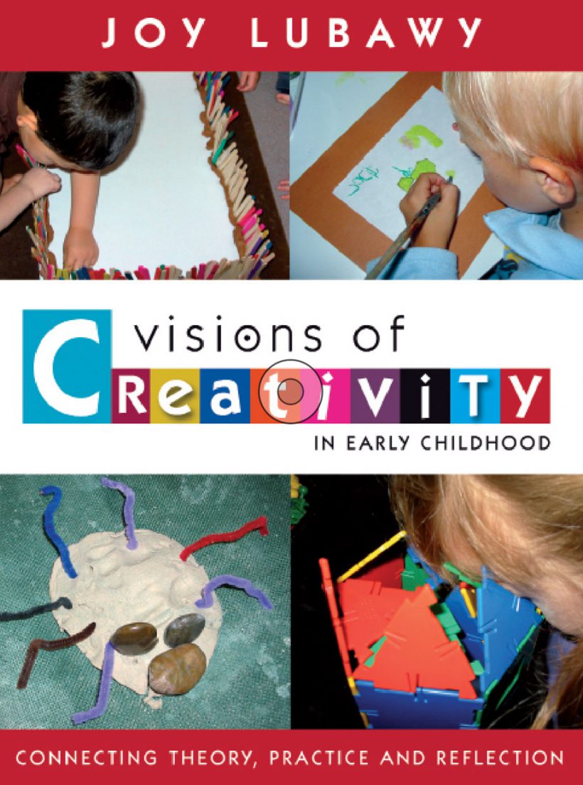 Visions of Creativity in Early Childhood by Joy Lubawy